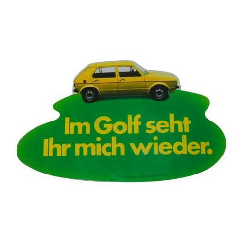  VW Golf MK1 sticker - Im Golf seht ihr mich wieder - C154234 