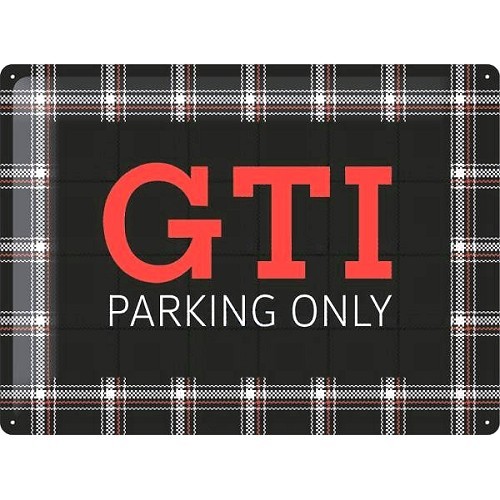  ZCP 902 908 : GTI Parking Only checked pattern metal sign - C261814 