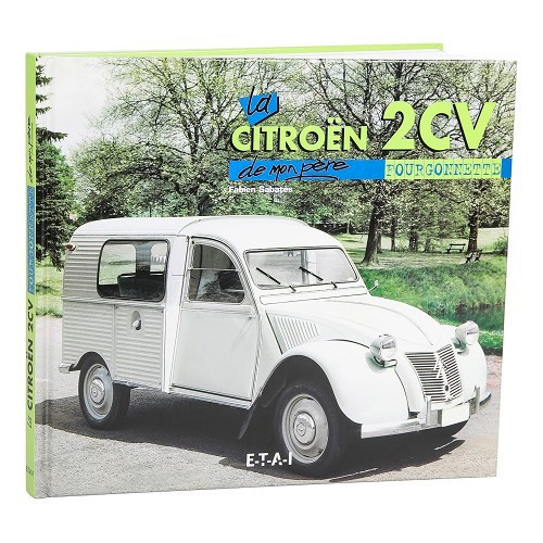  "My Dad's 2CV van" - ETAI publishing - CV70344 