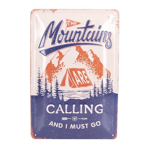  Placadecorativa metálica THE MOUNTAINS ARE CALLING - 30 x 20 cm - UF01427 