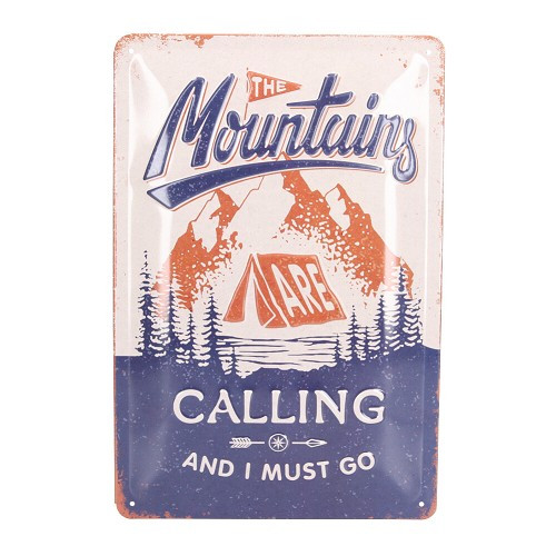     
                
                
    Plaque décorative métallique THE MOUNTAINS ARE CALLING - 30 x 20 cm - UF01427
