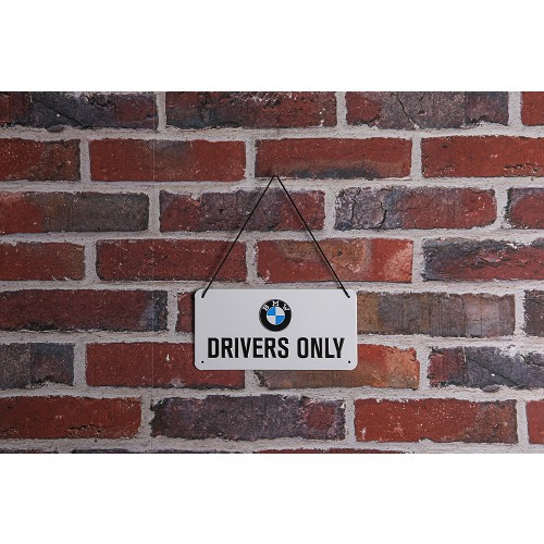 BMW DRIVERS ONLY decorative metal plate with cord - 10 x 20 cm - UF01709