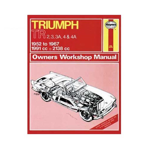  Haynes technical guide for Triumph TR2, TR3, TR3A, TR4, TR4A from 52 to 67 - UF04362 