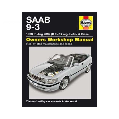  Haynes technical guide for Saab 9-3 petrol and Diesel from 1998 to August 2002 - UF04502 