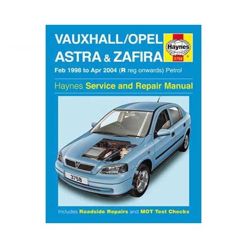  Haynes technical guide for Opel Astra and Zafira petrol from 98 to 2004 - UF04504 