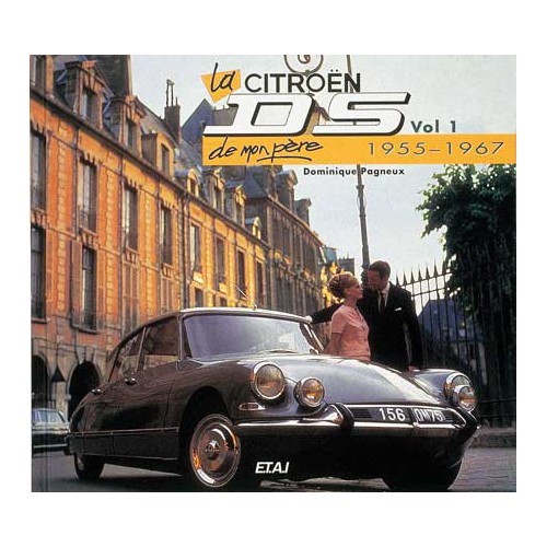  "My Dad's Citroën DS" volume 1 from 55 to 67 - ETAI publishing - UF04712 