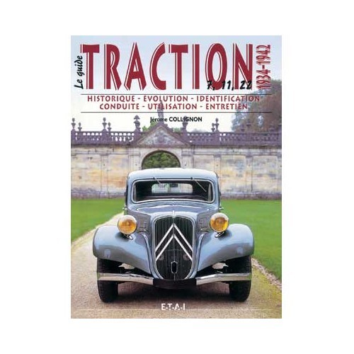  Le guide de la citroen Traction de 1934 à 1942 [La guía del Citroën Traction de 1934 a 1942] en ediciones ETAI - UF04790 