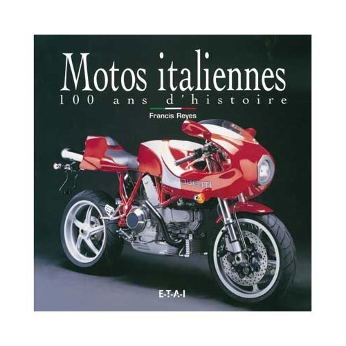  Motos italiennes, 100 ans d'histoire [Motos italianas, 100 años de historia] - UF05218 