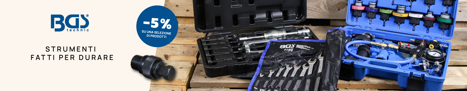 BGS: strumenti fatti per durare a -5%